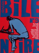 Bile noire, no 09